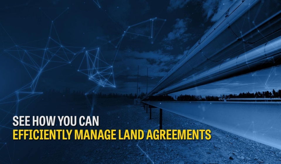 Manage Land Agreements More Efficiency | Pandell Pipeline Software Suite